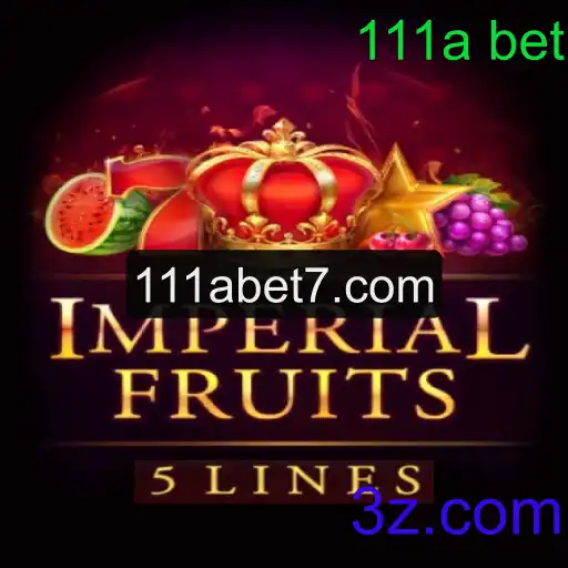 Explorando o Mundo Vibrante de ImperialFruits5 sob a Perspectiva do 111a Bet